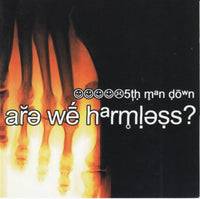 5th Man Down - Are we harmless?