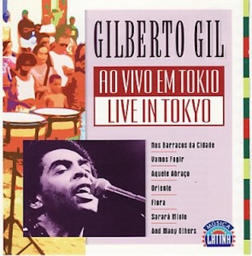 Gilberto Gil - Ao vivo em Tokio / live in Tokyo