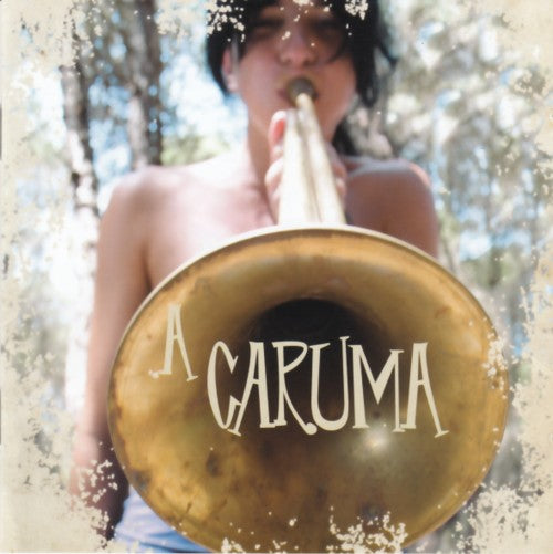 A Caruma - A Caruma