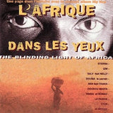 L'Afrique dans les yeux - The blinding light of Africa (Various)