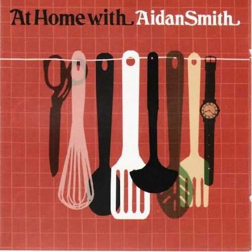 Aidan Smith - At home with Aidan Smith