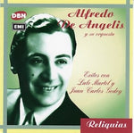 Alfredo de Angelis - Exitos con Lalo Martel y Juan Carlos Godoy