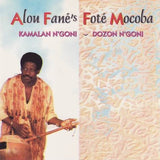 Alou Fane Fote Mocoba - Kamalan n'goni-dozon