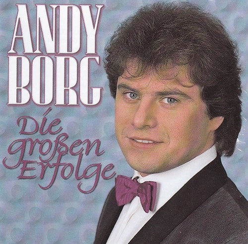 Andy Borg - Die großen Erfolge