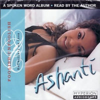 Ashanti - Foolish/Unfoolish Reflections On Love (Audiobook)