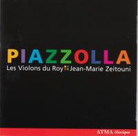 Astor Piazzolla & Jorge Bragato - Piazzolla (Les violons du Roy/Zeitouni)