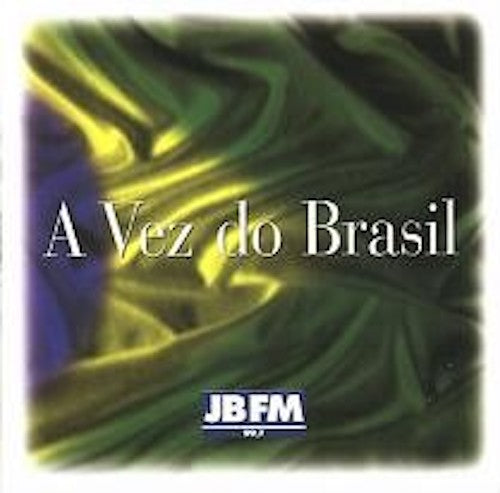 Various - A Vez Do Brasil (JB FM)