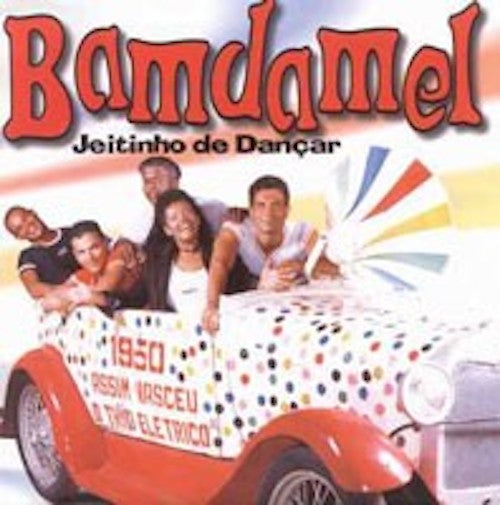 Bamda Mel - Jeitinho de Dancar