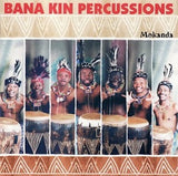 Bana Kin Percussions - Mokanda