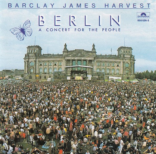 Barclay James Harvest - Berlin - A concert for the people