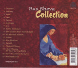 Bas Sheva - Collection