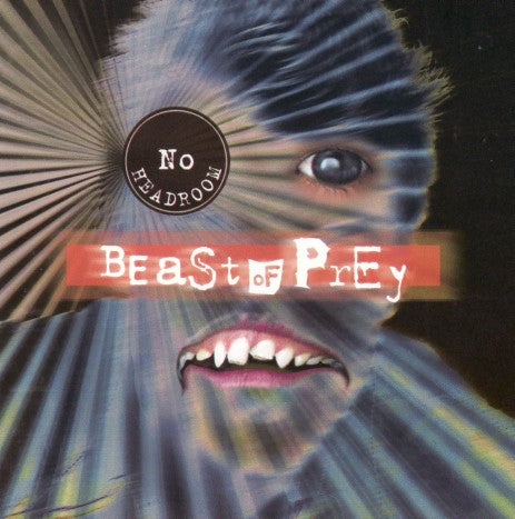 Beast of Prey - No headroom