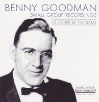 Benny Goodman - I'll never be the same
