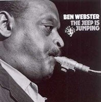 Ben Webster - The Jeep is jumping