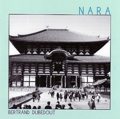 Bertrand Dubedout - Nara (2 CDs)