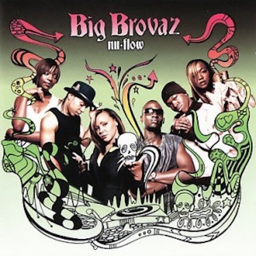 Big Brovaz - Nu-Flow