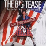 Soundtrack - Big Tease