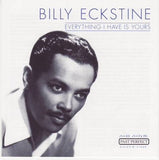 Billy Eckstine - Everything I have is yours