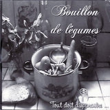 Bouillon de Legumes - Tout doit disparaitre ...