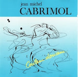 Jean-Michel Cabrimol - Couleur douceur