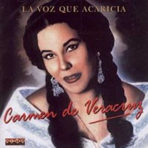 Carmen de Veracruz - La voz que acaricia