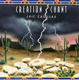 Eric Casillas - Creation Chant