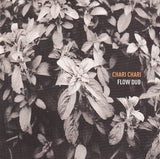 Chari Chari - Flow Dub