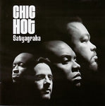 Chic Hot - Satyagraha