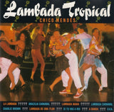 Chico Mendes - Lambada tropical