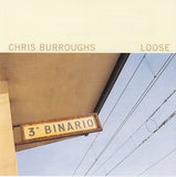 Chris Burroughs - Loose