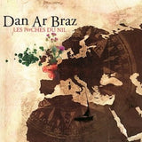 Dan Ar Braz - Les Perches du Nils
