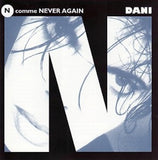 Dani - N comme Never again