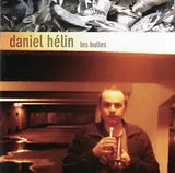 Daniel Helin  - Les Bulles