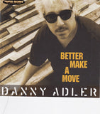 Danny Adler - Better make a move