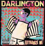 Darlington - Euthanize Me