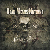 Dead Means Nothing - Nothing of devinity