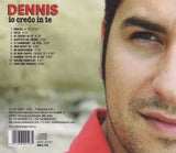 Dennis - Io credo in te
