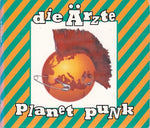 Die Ärzte - Planet punk