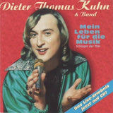 Dieter Thomas Kuhn - Mein Leben für die Musik