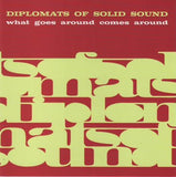 Diplomats of Solid Sound - What goes around comes around