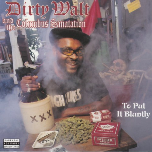 Dirty Walt - To put it bluntly