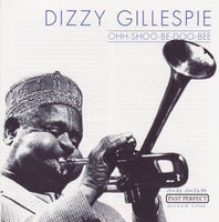 Dizzy Gillespie - Ohh shoo be doo bee