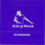 Djs at Work - Teamwork