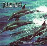 Various - Dream Waves (Music for Relaxation)