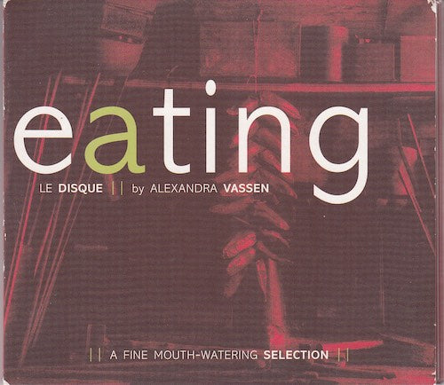 Various - Eating le disque (Alexandra Vassen)