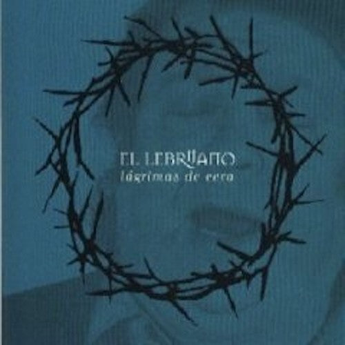 El Lebrijano - Lagrimas de cera