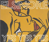 Elsinore - Yes yes yes