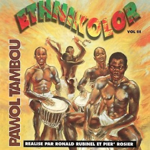 Ethnikolor - Pawol Tambou Vol. 3
