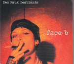 Face-b - Des faux semblants