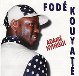 Fode Kouyate - Adame Nyingui
